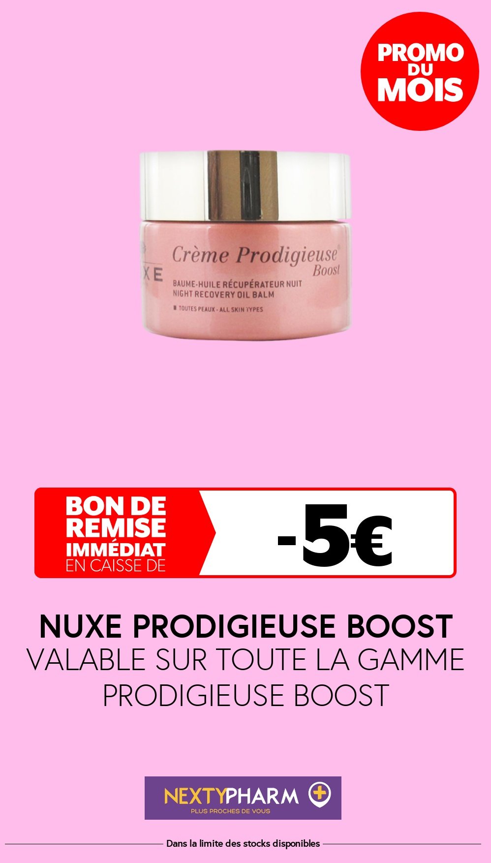 Nos promotions - Pharmacie Tolbiac VALABLE SUR TOUTE LA GAMME PRODIGIEUSE BOOST