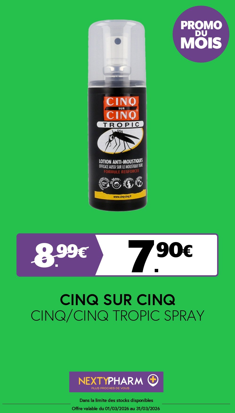 Nos promotions - Pharmacie Tolbiac Valable sur toute la gamme Anti Moustiques
